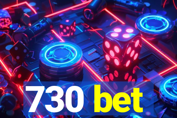 730 bet